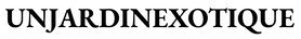 Unjardinexotique – Accueil